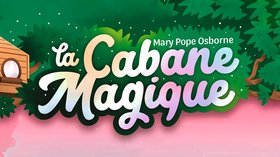 La cabane magique
