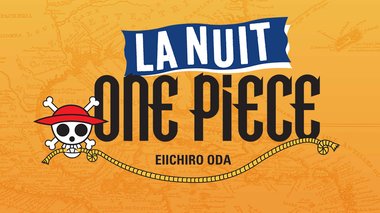 La nuit One Piece 2025